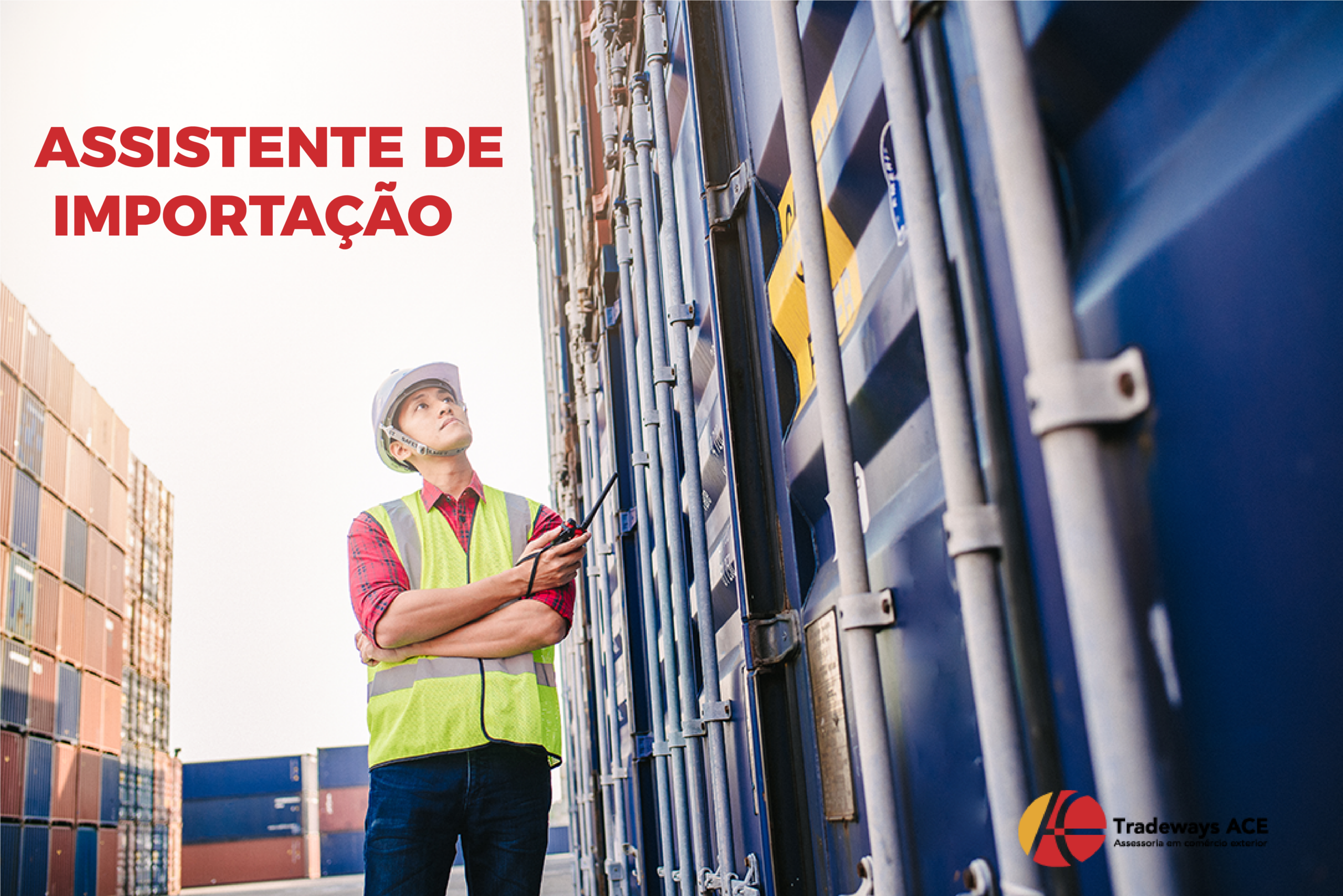 Vaga aberta para Assistente de Importação. Venha fazer parte do nosso time!