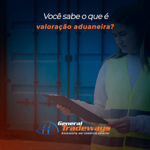 Você sabe o que é valoração aduaneira?